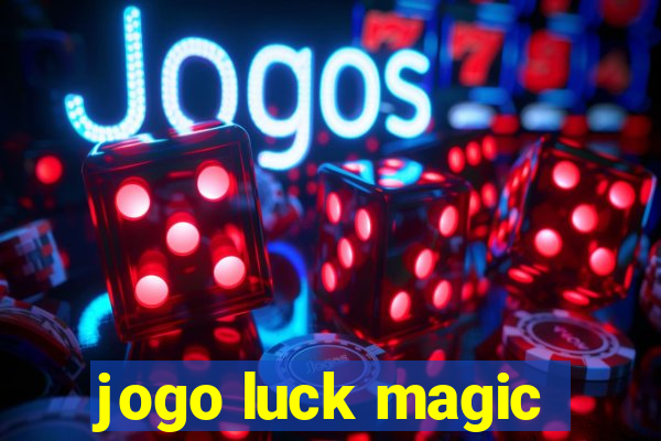 jogo luck magic